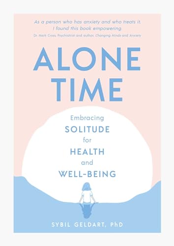 Sybil Geldart - Alone Time : Embracing solitude for health and well-be image 1