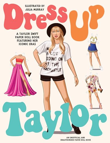 Dress Up Taylor : A Taylor Swift paper doll book featuring her iconic image 1