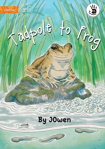 Tadpole to Frog - Our Yarning