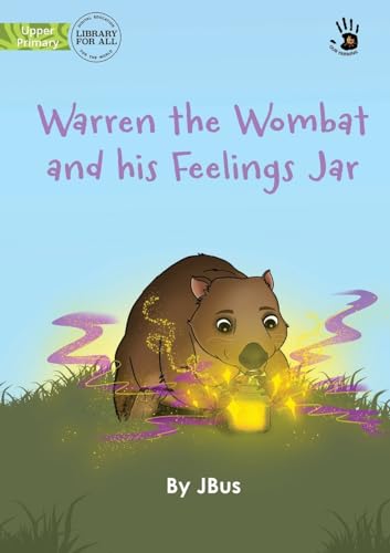 Warren the Wombat and his Feelings Jar - Our Yarning