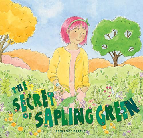 Penelope Pratley - Secret of Sapling Green - Hardback image 1