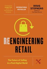 Doug Stephens - Reengineering Retail : The Future of Selling in a Post image 1