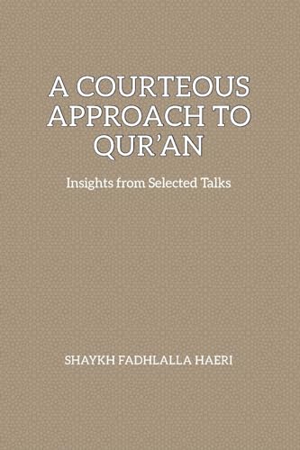 A Courteous Approach to Qur'an