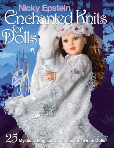 Nicky Epstein - Enchanted Knits for Dolls : 25 Mystical, Magical Costu image 1
