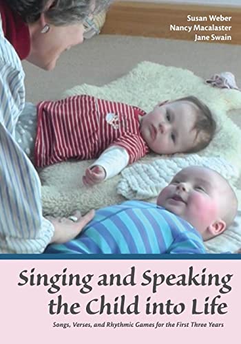 Jane Swain - Singing and Speaking the Child Into Life : Songs, Verses image 1