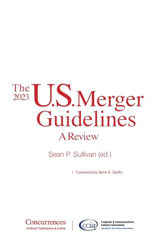 The 2023 U.S. Merger Guidelines: A Review