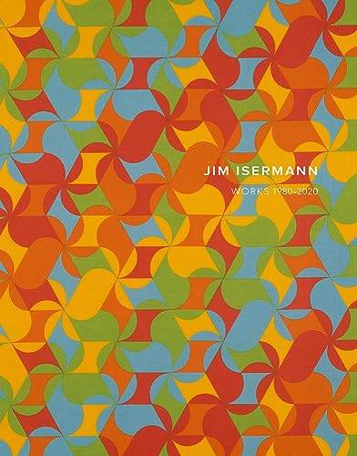 Christopher Knight - Jim Isermann: Works 1980-2020 - Hardback image 1