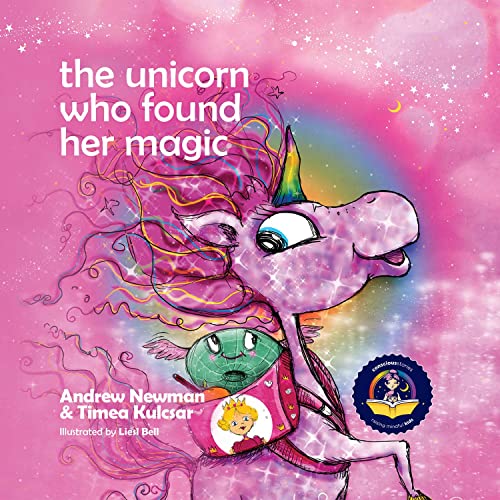 The Unicorn Who Found Her Magic: Helping children connect to the magic of being themselves.