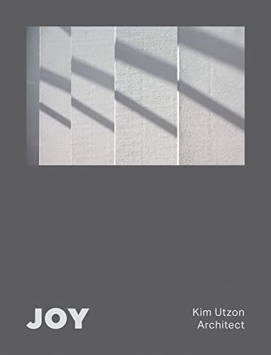 Aaron Betsky - JOY : Kim Utzon Architect - Hardback image 1