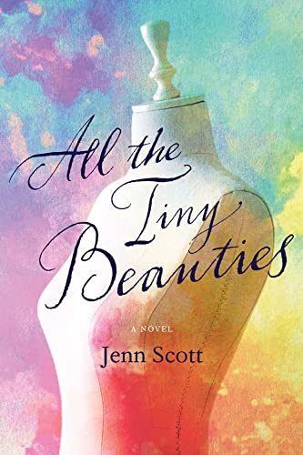 Jenn Scott - All the Tiny Beauties - A Novel - Paperback image 1