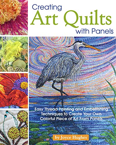 Joyce Hughes - Creating Art Quilts with Panels - Paperback image 1