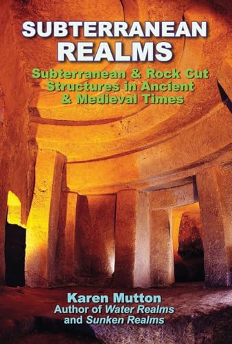 Karen MD Mutton - Subterranean Realms : Subterranean & Rock Cut Struct image 1