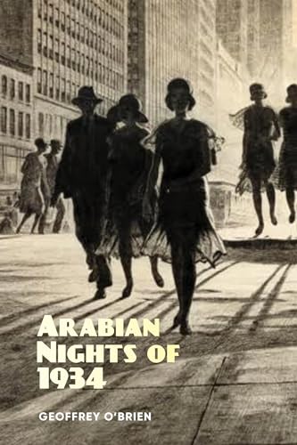 Geoffrey O'brien - Arabian Nights of 1934 - Paperback image 1