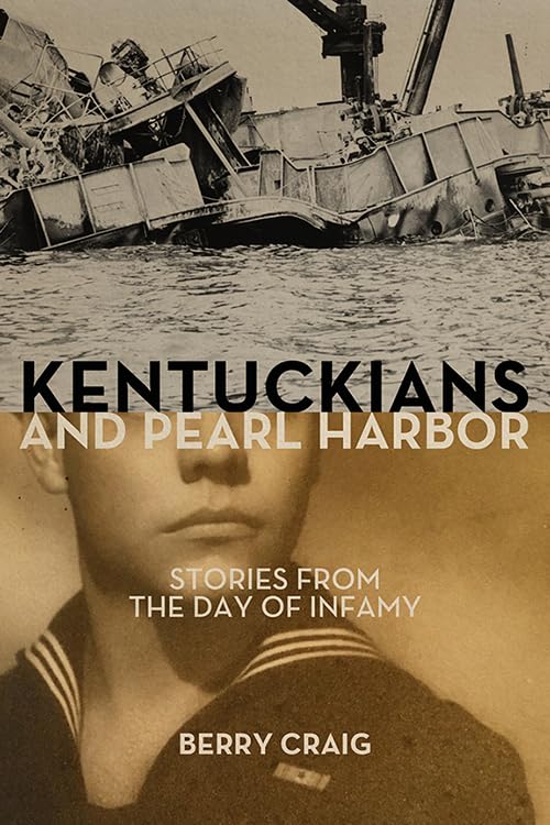 Berry Craig - Kentuckians and Pearl Harbor : Stories from the Day of I image 1