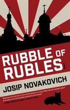 Josip Novakovich - Rubble of Rubles - Paperback image 1