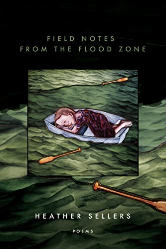 Heather Sellers - Field Notes from the Flood Zone - Paperback image 1
