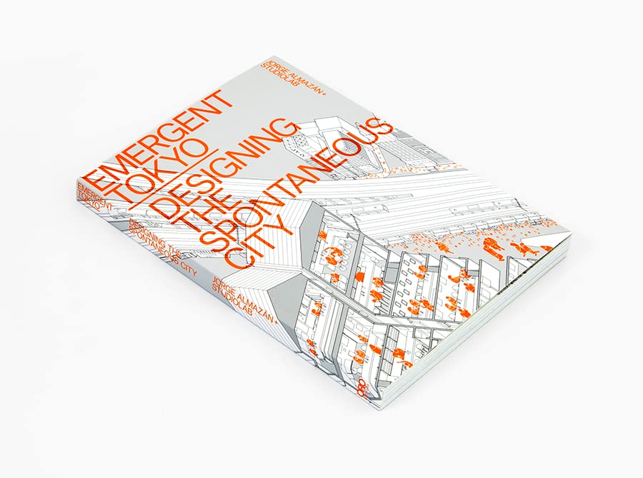 Studiolab - Emergent Tokyo : Designing the Spontaneous City - Paperbac image 2