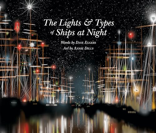 DAVE EGGERS - LIGHTS & TYPES OF SHIPS AT NIGHT - Hardback image 1