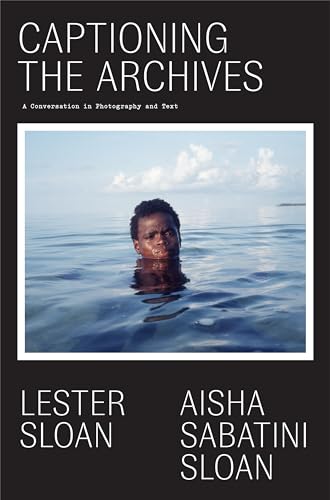 AISHA SABATIN SLOAN - CAPTIONING THE ARCHIVES - Hardback image 1