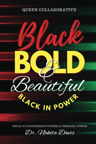 Black Bold & Beautiful: Black In Power