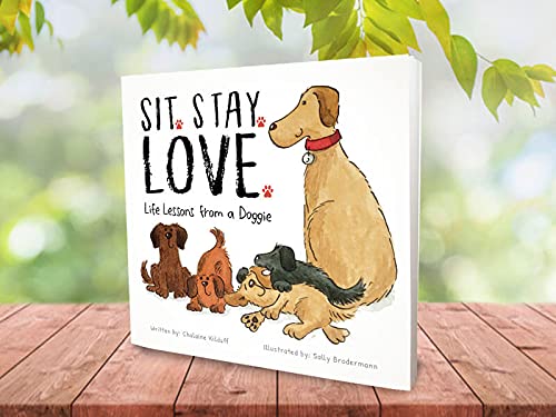 Chalaine Kilduff - Sit. Stay. Love. Life Lessons from a Doggie - Paper image 2