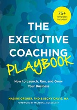 Becky Davis - Executive Coaching Playbook : How to Launch, Run, and Gr image 1