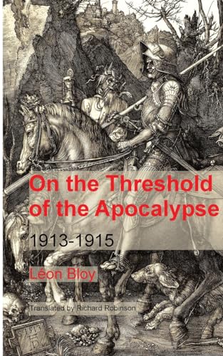 On the Threshold of the Apocalypse: 1913-1915