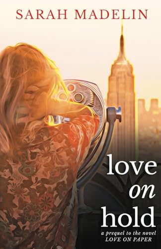 Love on Hold: A Prequel to the Novel Love on Paper