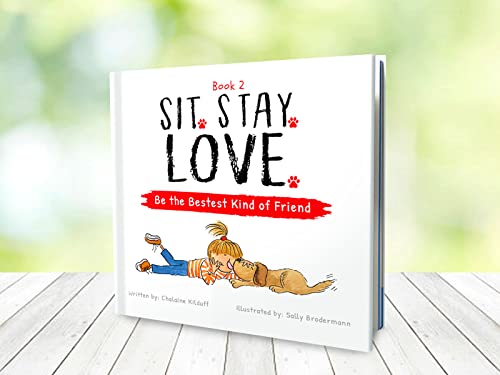 Chalaine Kilduff - Sit. Stay. Love. Be the Bestest Kind of Friend - Ha image 2