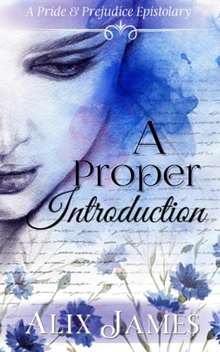 A Proper Introduction: A Pride & Prejudice Epistolary