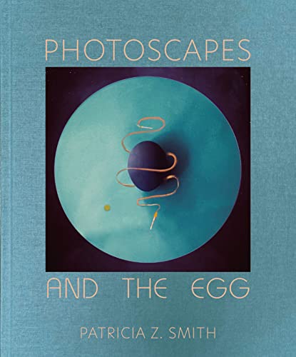 Patricia Z Smith - Photoscapes and the Egg - Hardback image 1