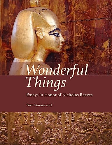 Wonderful Things : Essays in Honor of Nicholas Reeves - Hardback image 1