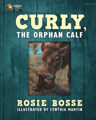 Curly, the Orphan Calf