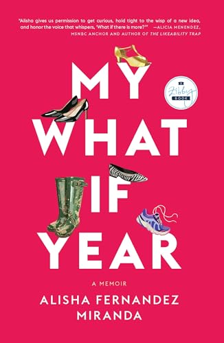 Alisha Fernandez Mir - My What If Year : A Memoir - Paperback image 1