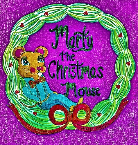 Marty the Christmas Mouse