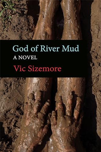 Vic Sizemore - God of River Mud : A Novel - Paperback image 1