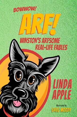 ARF!: Winston's Arfsome Real-Life Fables