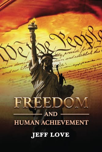 Freedom and Human Achievement