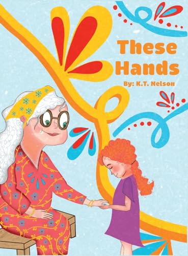 These Hands: Grandma Shares Her Story of Changes