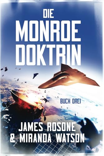 Die Monroe-Doktrin: Buch Drei