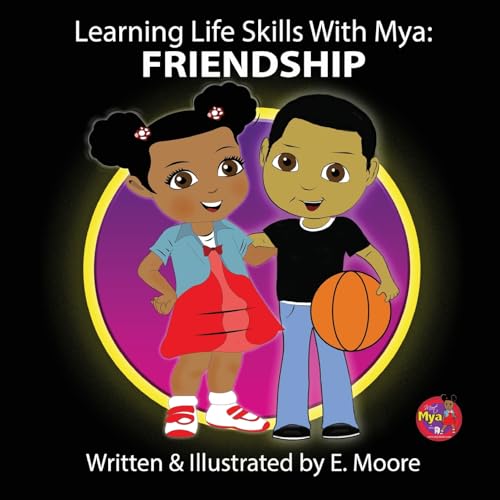 Learning Life Skills with Mya: Friendship