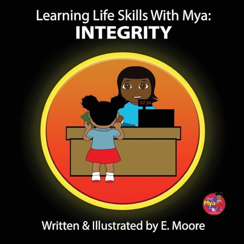 Learning Life Skills with Mya: Integrity