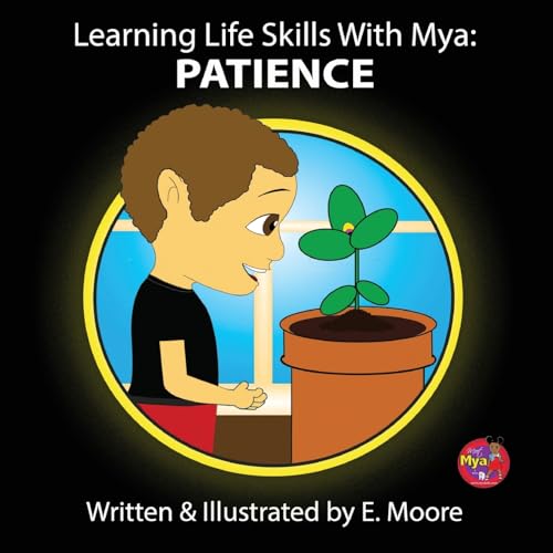 Learning Life Skills with Mya: Patience