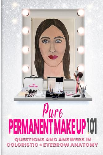 Pure Permanent Make Up 101