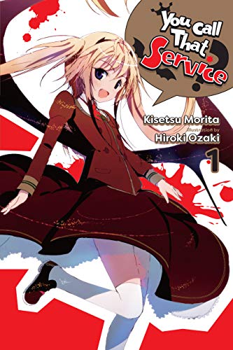 Kisetsu Morita - You Call That Service?, Vol. 1 (light novel) - Paperb image 1