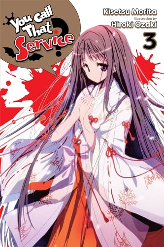 Kisetsu Morita - You Call That Service?, Vol. 3 (light novel) - Paperb image 1