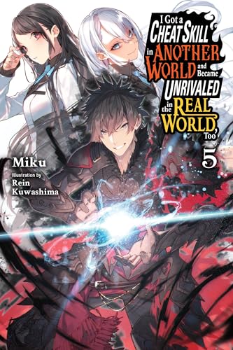 Miku - I Got a Cheat Skill in Another World and Became Unrivaled in th image 1