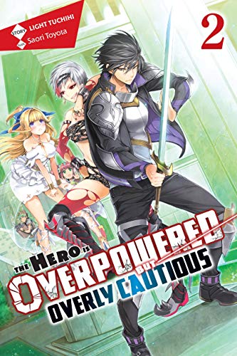 Light Tuchihi - Hero Is Overpowered but Overly Cautious, Vol. 2 (light image 1