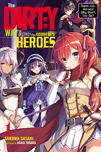 SAKUMA SASAKI - Dirty Way to Destroy the Goddess's Hero, Vol. 1 (l image 1