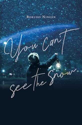 Rokudo Ningen - You Can't See the Snow - Hardback image 1